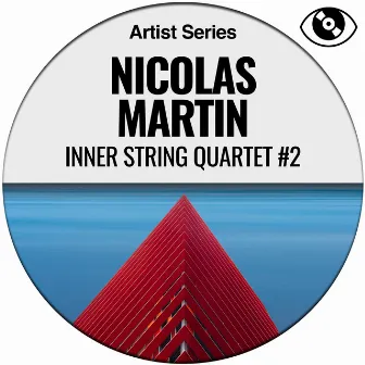 Inner String Quartet #2 by Nicolas Martin