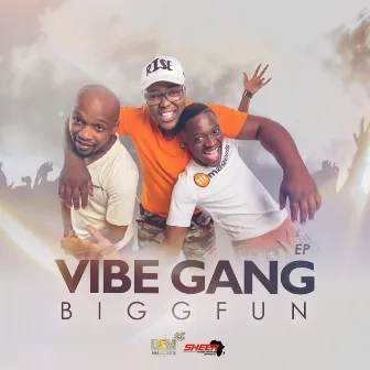 Vibe Gang EP by BiggFun