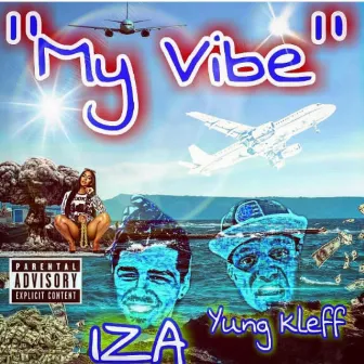 My Vibe by Yung Kleff