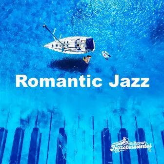 Romantic Jazz by Jazzstrumental