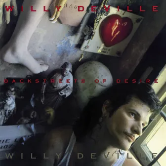 Backstreets of Desire by Willy DeVille