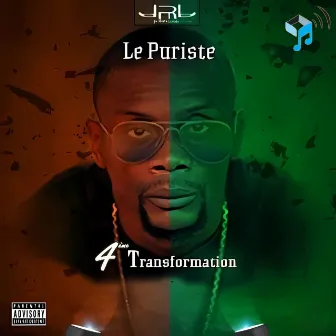 4ème Transformation by Le Puriste