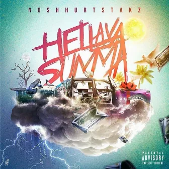 HellaVaSumma by NoShhurt Stakz