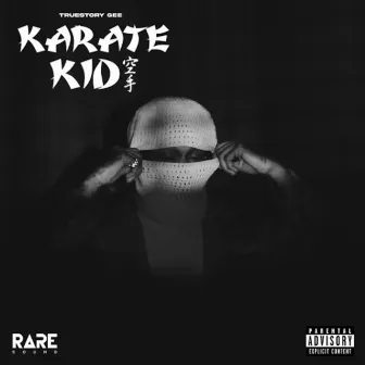 Karate Kid by True Story Gee