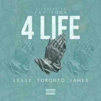 4 Life by Jay Toon