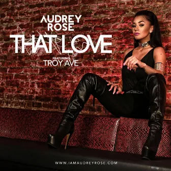 That Love by Audrey Rose