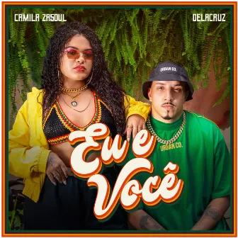 Eu e Você by Camila Zasoul