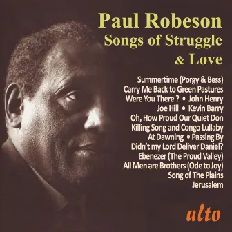 Paul Robeson: Songs of Struggle and Love by Paul Robeson