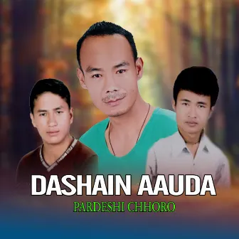 Dashain Aauda Pardeshi Chhoro by Dam Prakash Pun