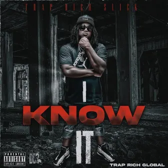 I Know It by Trap Rich Slick