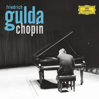 Friedrich Gulda Plays Chopin by Friedrich Gulda