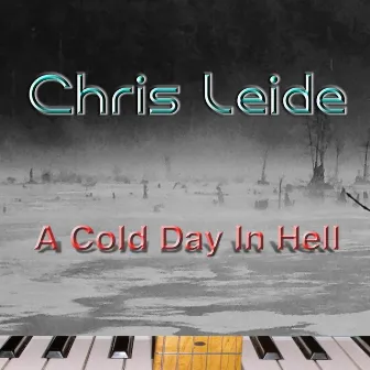 A Cold Day in Hell by Chris Leide