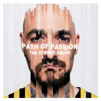 Path Of Passion by The Sickest Squad