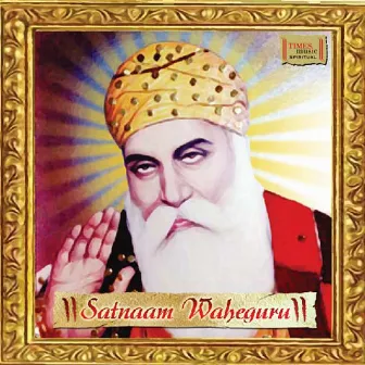 Satnaam Waheguru - Shri Guru Nanak Dhun - Single by Jaswinder Singh