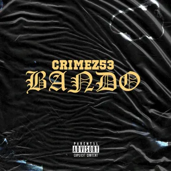 Bando by CRIMEZ53