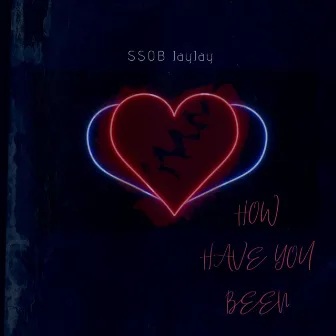 how have you been by Ssob JayJay