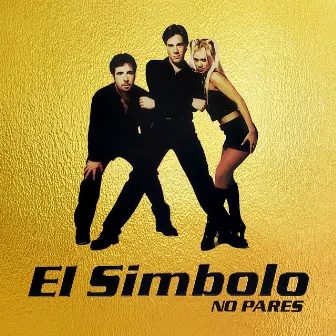 No Pares (Gold Edition) by El Simbolo