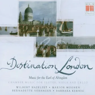 Stamitz, Bach, Abel, Haydn & Abingdon: Chamber Music for two Flutes, Viola and Cello (Destination London - Music for the Earl of Abingdon) by Marion Moonen