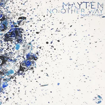 No Other Way by Mayten