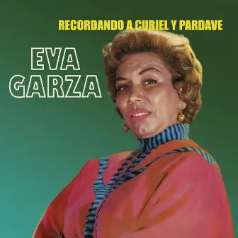 Recordando a Curiel y Pardavé by Eva Garza