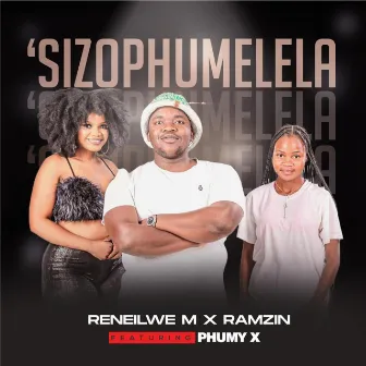 'SIZOPHUMELELA by Ramzin