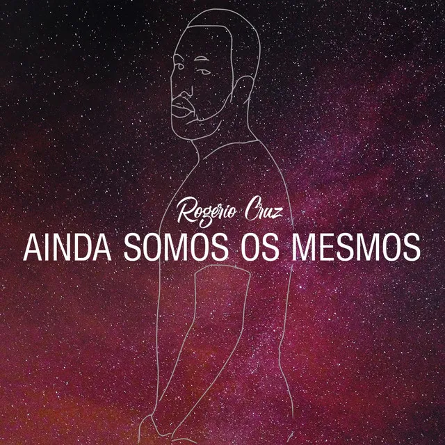 Ainda Somos os Mesmos