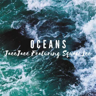 Oceans by JaeeJaee