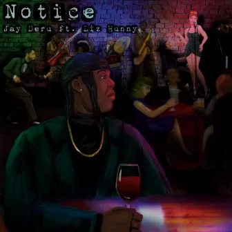 Notice by Jay Deru