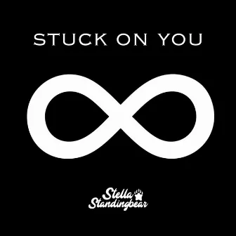 Stuck On You by Stella Standingbear