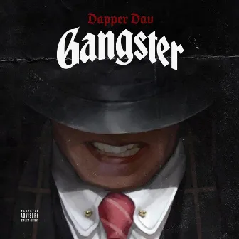 Gangster by Dapper Dav