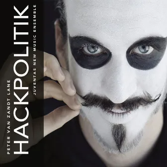 Peter Van Zandt Lane: HackPolitik by Juventas New Music Ensemble