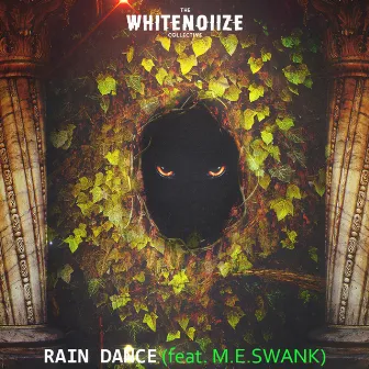 Rain Dance by The WhiteNoiize Collective