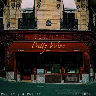 Pretty Wine by Pretty G G Pretty