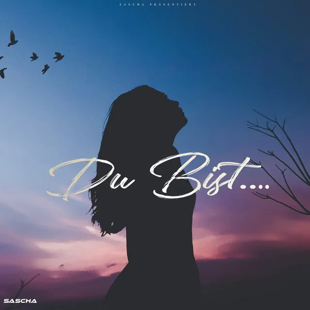 Du bist