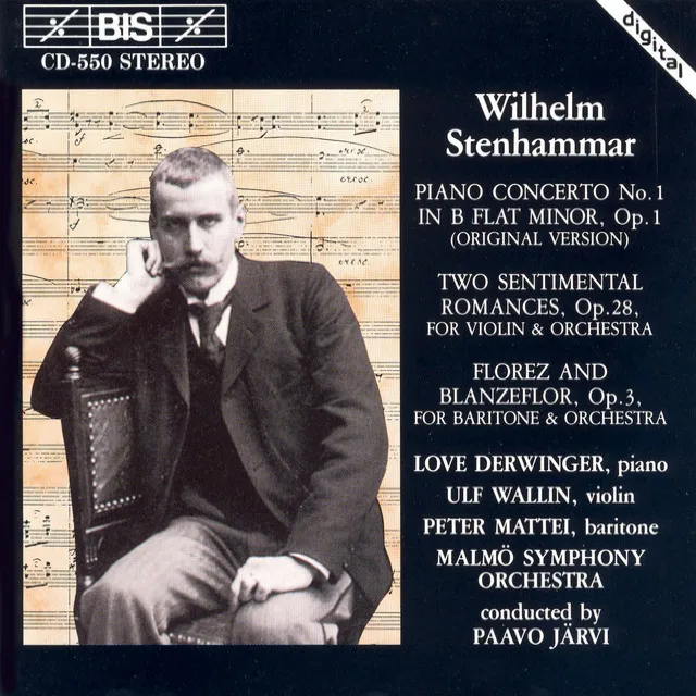 Stenhammar: Piano Concerto No. 1 / Two Sentimental Romances, Op. 28 / Florez Och Blanzeflor, Op. 3