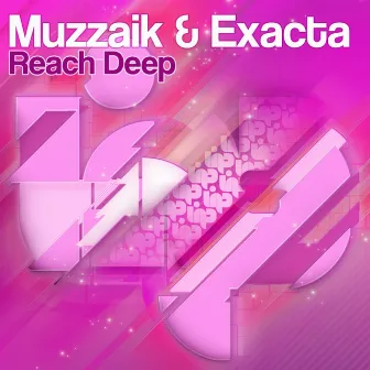 Reach Deep by Exacta