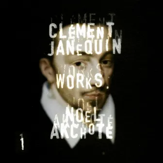 Janequin: Works, Vol. 1 (Arr. for Guitar) by Clément Janequin