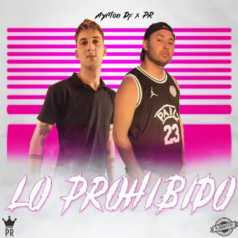 Lo Prohibido by Ayrton Df