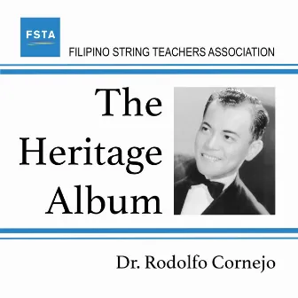 The Heritage Album by Filipino String Teachers Association