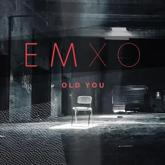 Old You by EM XO