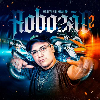 Robozão 2 by DJ Maah SP