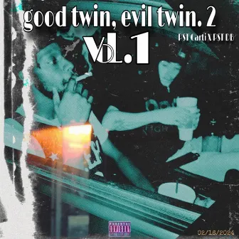 good twin, evil twin. 2, Vol. 1 by P$T Carti