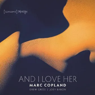 And I Love Her by Marc Copland