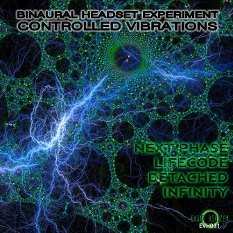 Controlled Vibrations EP by Binaural Headset Experiment