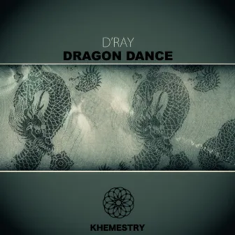 Dragon Dance by D'ray