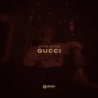 Gucci by BANG GANG