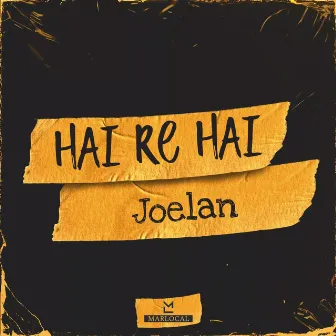 Hai re Hai by Joelan