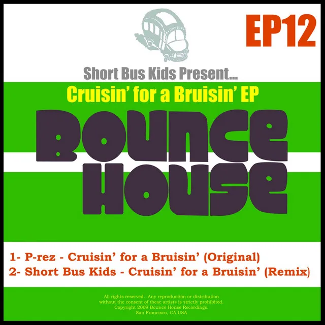 Cruisin' for a Bruisin' - Original Mix