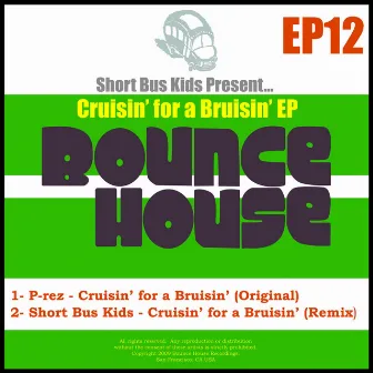 Cruisin' for a Bruisin' EP by P-REZ