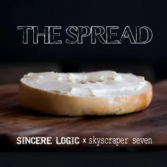 The Spread by Sincere Logic